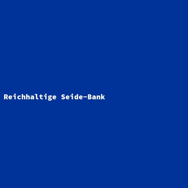 Reichhaltige Seide-Bank