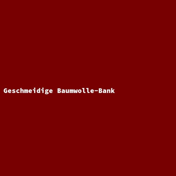 Geschmeidige Baumwolle-Bank