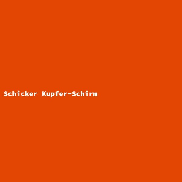 Schicker Kupfer-Schirm