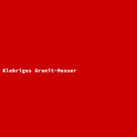 Klebriges Granit-Messer