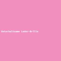 Unterhaltsame Leder-Brille