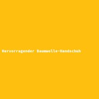 Hervorragender Baumwolle-Handschuh