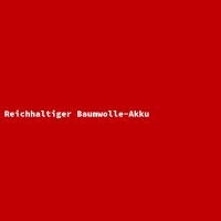 Reichhaltiger Baumwolle-Akku